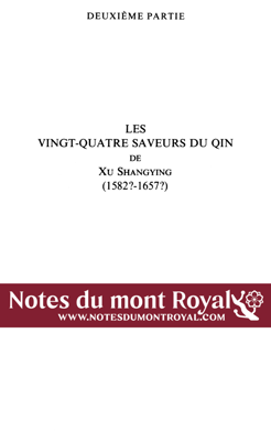 dans « L’Art du “qin” : deux textes d’esthétique musicale chinoise » (éd. Institut belge des hautes études chinoises, coll. Mélanges chinois et bouddhiques, Bruxelles), p. 47-157